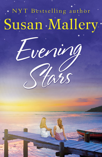 Susan Mallery. Evening Stars