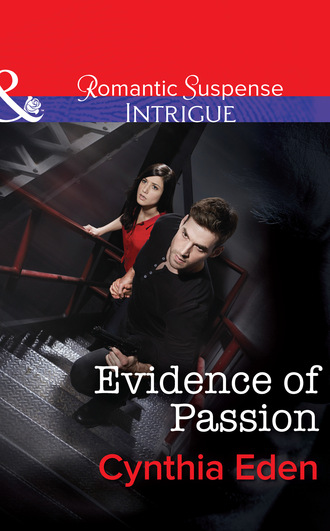 Cynthia  Eden. Evidence of Passion