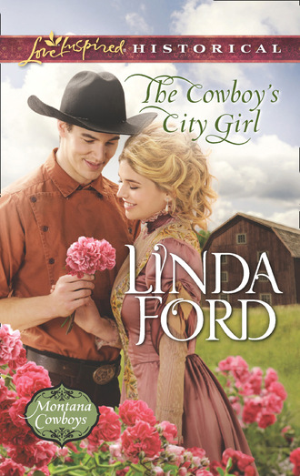 Linda Ford. The Cowboy's City Girl