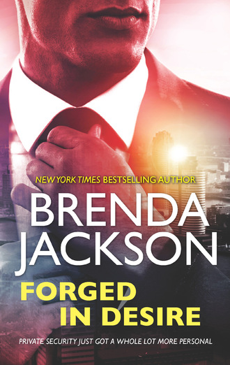 Brenda Jackson. Forged In Desire