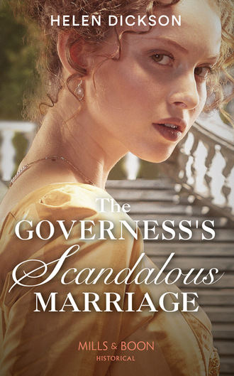 Хелен Диксон. The Governess's Scandalous Marriage