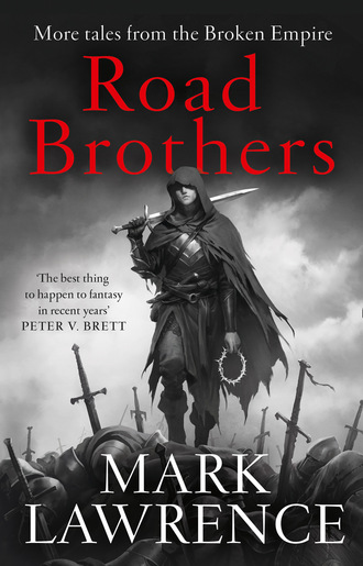 Mark  Lawrence. Road Brothers