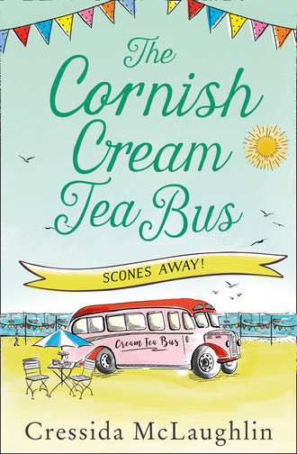 Cressida McLaughlin. The Cornish Cream Tea Bus: Part Three – Scones Away!
