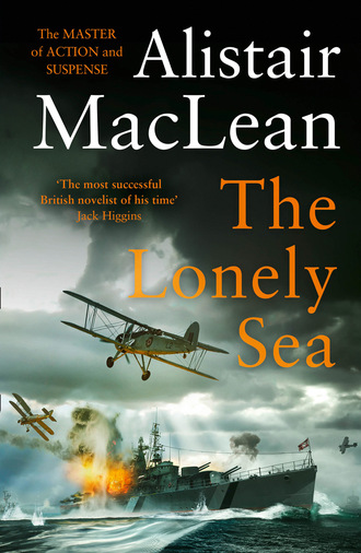 Alistair MacLean. The Lonely Sea