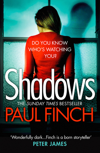 Paul  Finch. Shadows