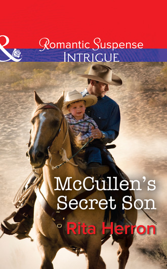 McCullen's Secret Son. Rita Herron