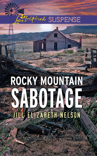 Jill Elizabeth Nelson. Rocky Mountain Sabotage