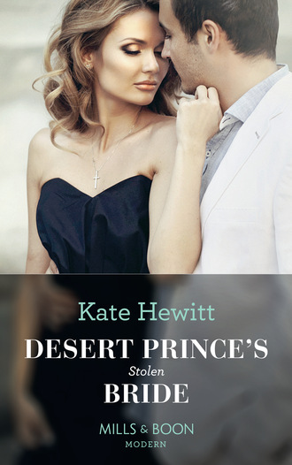 Кейт Хьюит. Desert Prince's Stolen Bride