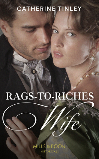 Catherine Tinley. Rags-To-Riches Wife