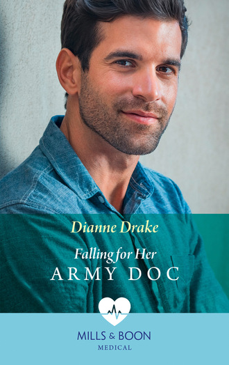 Dianne Drake. Falling For Her Army Doc