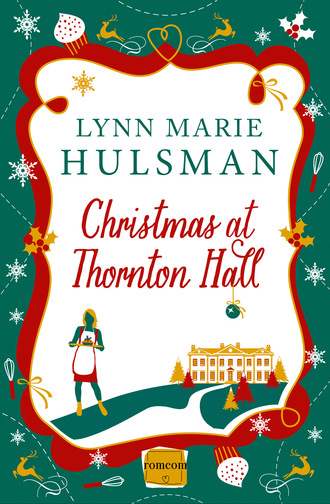 Lynn Marie Hulsman. Christmas at Thornton Hall