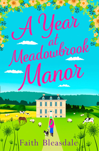 Faith Bleasdale. A Year at Meadowbrook Manor