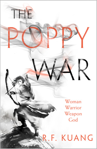 R.F. Kuang. The Poppy War