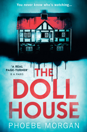 Phoebe Morgan. The Doll House