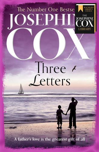 Josephine  Cox. Three Letters