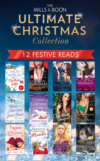 Alison Roberts. The Mills & Boon Ultimate Christmas Collection