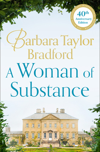 Barbara Taylor Bradford. A Woman of Substance