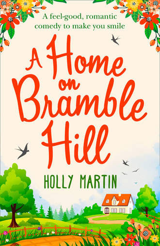 Holly Martin. A Home On Bramble Hill