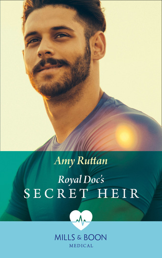 Amy Ruttan. Royal Doc's Secret Heir