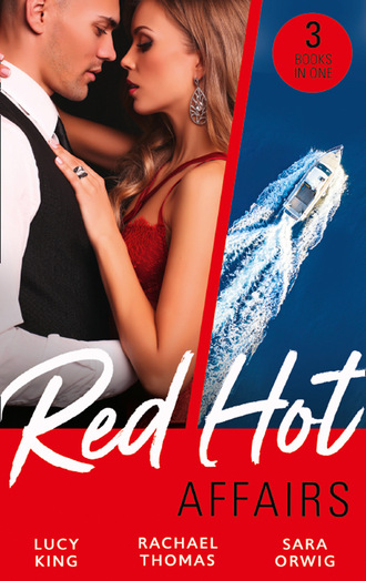 Lucy King. Red-Hot Affairs