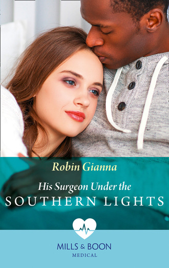 Robin Gianna. His Surgeon Under The Southern Lights