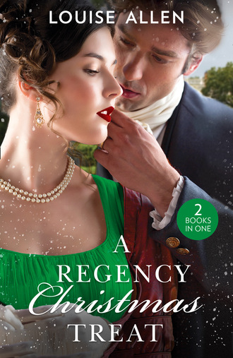 Louise Allen. A Regency Christmas Treat