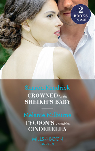 Sharon Kendrick. Crowned For The Sheikh's Baby