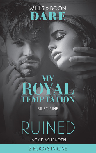 Riley Pine. My Royal Temptation / Ruined