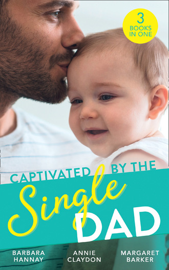 Barbara Hannay. Captivated By The Single Dad