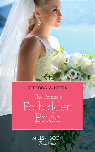 Rebecca Winters. The Prince's Forbidden Bride