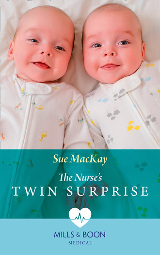 Sue MacKay. The Nurse's Twin Surprise