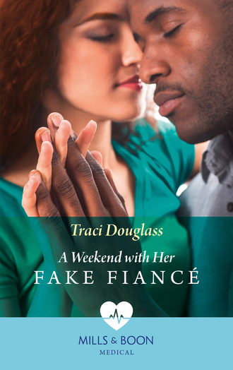 Traci Douglass. A Weekend With Her Fake Fianc?
