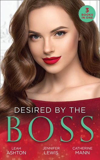 Catherine Mann. Desired By The Boss