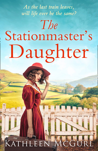 Kathleen McGurl. The Stationmaster’s Daughter