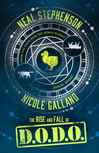 Nicole  Galland. The Rise and Fall of D.O.D.O.
