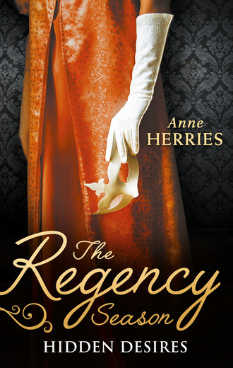 Anne Herries. The Regency Season: Hidden Desires
