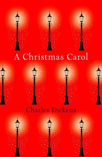 Charles Dickens. A Christmas Carol