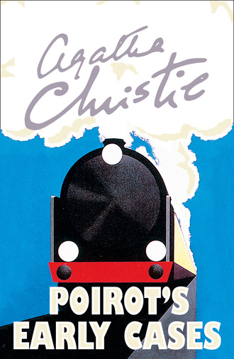 Agatha Christie. Poirot’s Early Cases