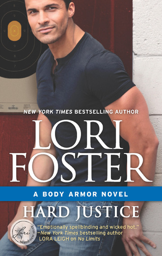 Lori Foster. Hard Justice