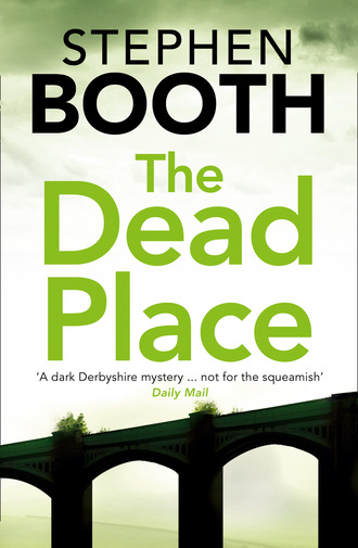 Stephen  Booth. The Dead Place