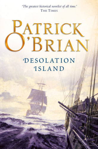 Patrick O’Brian. Desolation Island