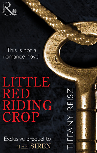 Tiffany Reisz. Little Red Riding Crop