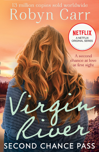 Robyn Carr. A Virgin River Novel