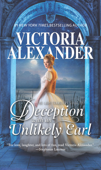 Victoria Alexander. The Lady Traveller's Guide To Deception With An Unlikely Earl