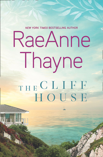 RaeAnne Thayne. The Cliff House