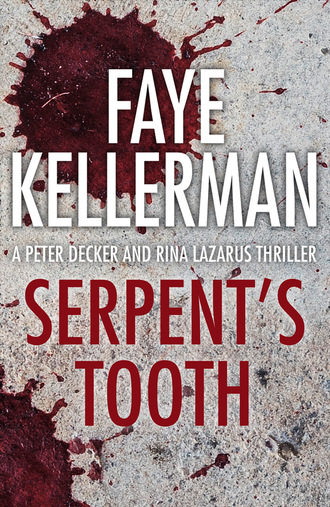 Faye Kellerman. Serpent’s Tooth