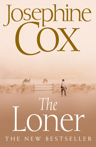 Josephine  Cox. The Loner