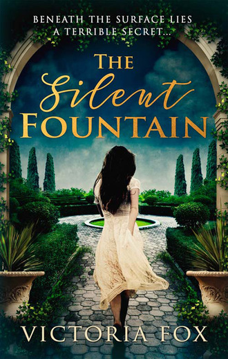 Victoria Fox. The Silent Fountain