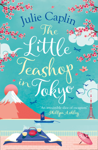 Julie Caplin. The Little Teashop in Tokyo