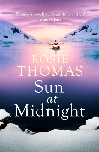 Rosie  Thomas. Sun at Midnight